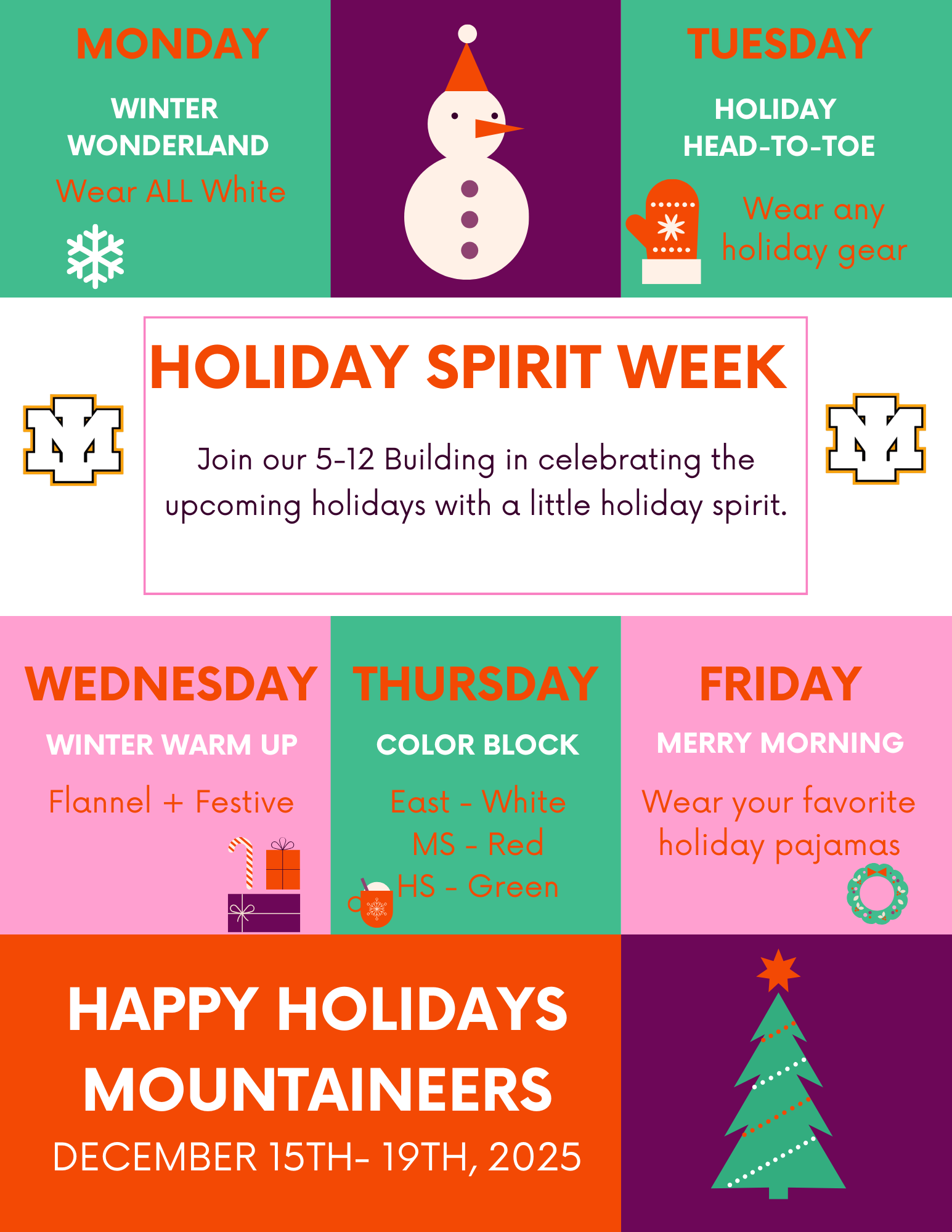 A poster with a snowman, red mitten with a snowflake, presents, hot cocoa, wreath, and a Christmas/holiday tree. The poster has the details of the Holiday Spirit Week which is outlined in the text of the news post.